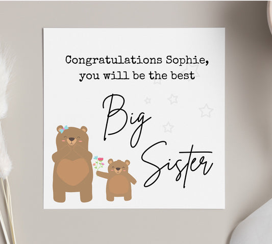 Big Sister card, congratulations you will be the best big sister, personalised teddy bear baby news card