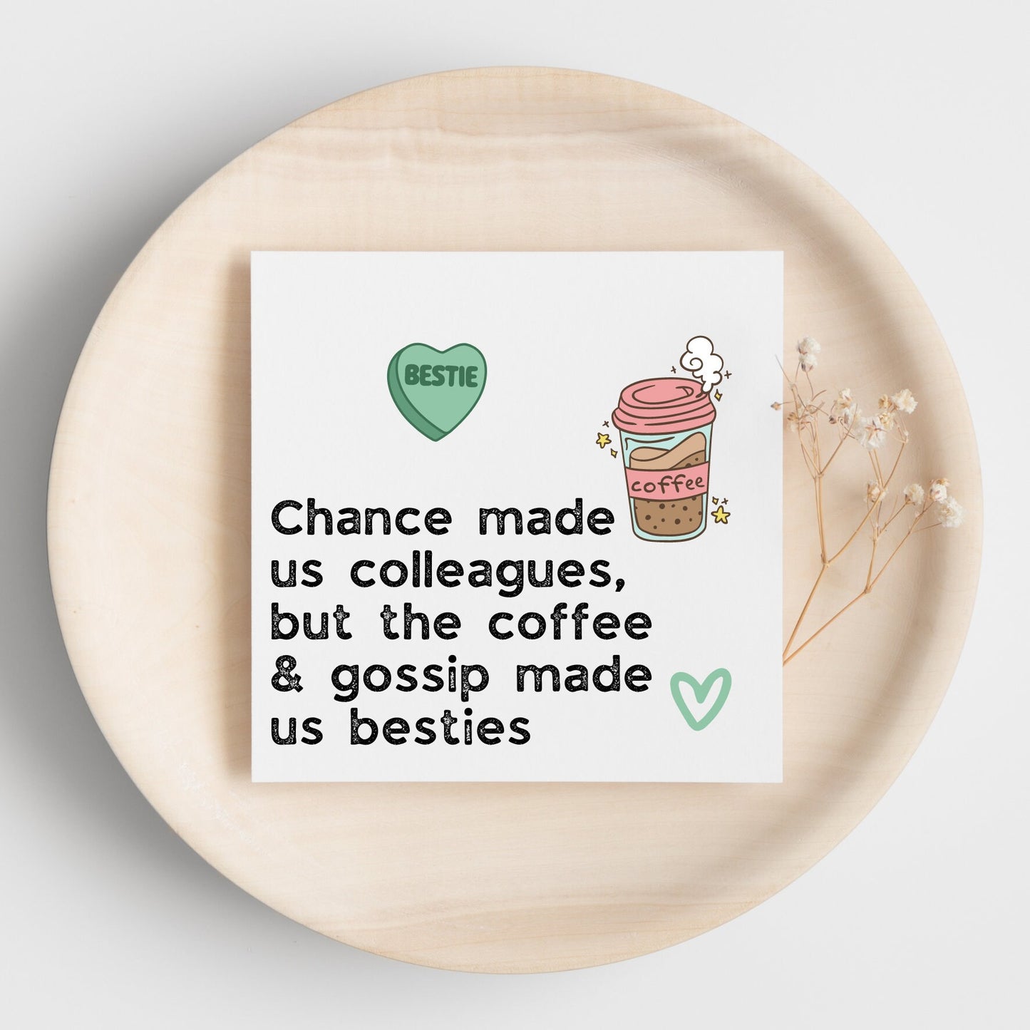 Chance made us colleagues card but coffee and gossip made us besties, card for co-worker leaving, work wife birthday card,new job cards