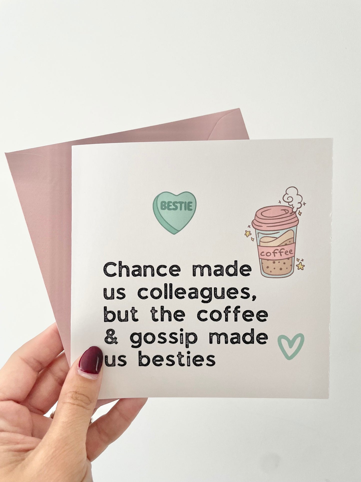 Chance made us colleagues card but coffee and gossip made us besties, card for co-worker leaving, work wife birthday card,new job cards