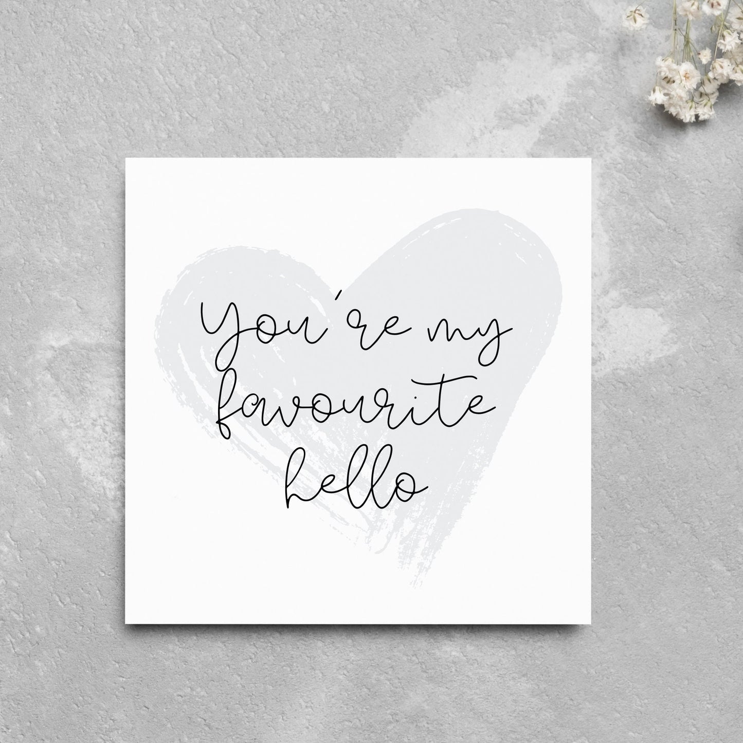 You’re my favourite hello, anniversary card, Valentine’s Day card, couples cards, bestie card, Galentines Day card