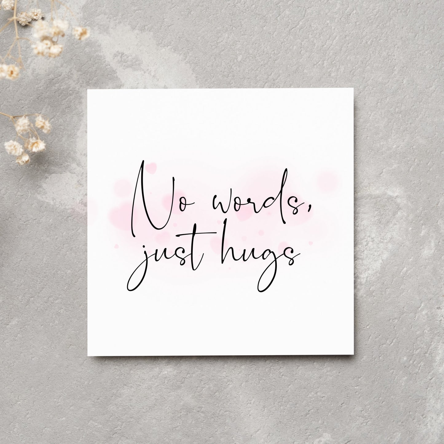 No words just hugs, bereavement card, sympathy card, sorry for your loss card, sometimes there are no words.Friend family bereavement