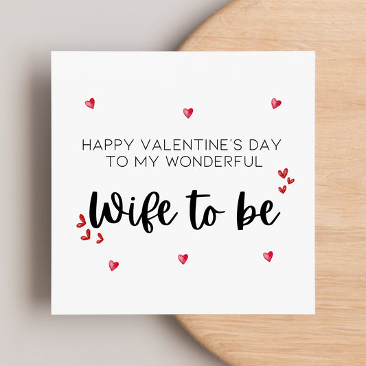 Wife to be Valentine’s Day card, Happy Valentine’s Day to my wonderful wife to be, future Mrs valentines card