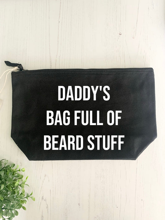 Dad beard stuff bag, daddy bag full of beard stuff, Father’s Day gift, dad birthday gift, toiletry case, black zipper pouch, beard bag,