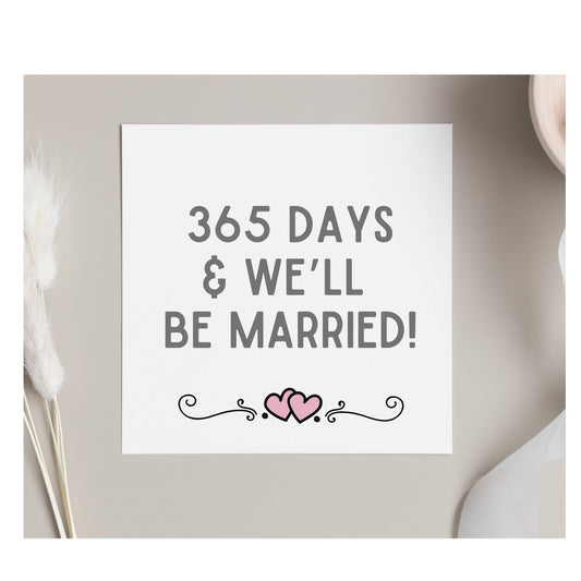 365 days and we’ll be married card, one year to wedding day, card for groom, card for bride to be, engagement card, wedding countdown