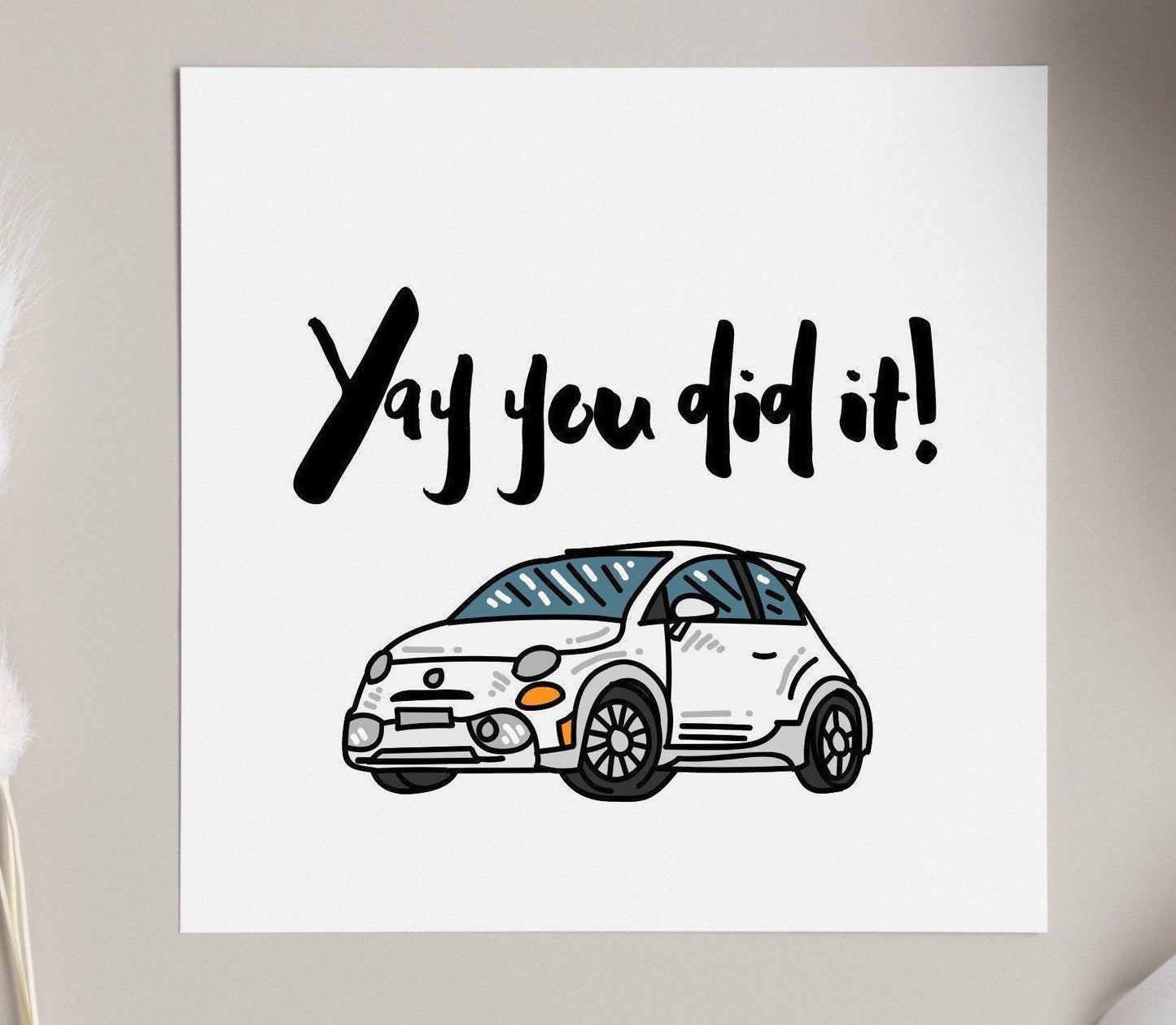 Yay you did it, passed driving test card, first car, congratulations passing driving test, well done on practical test greeting card