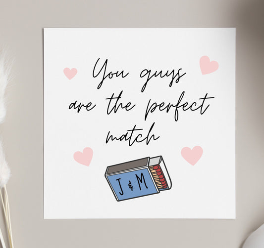 Engagement card, best friends getting married card, you’re the perfect match, personalised wedding cards, bestie bride to be