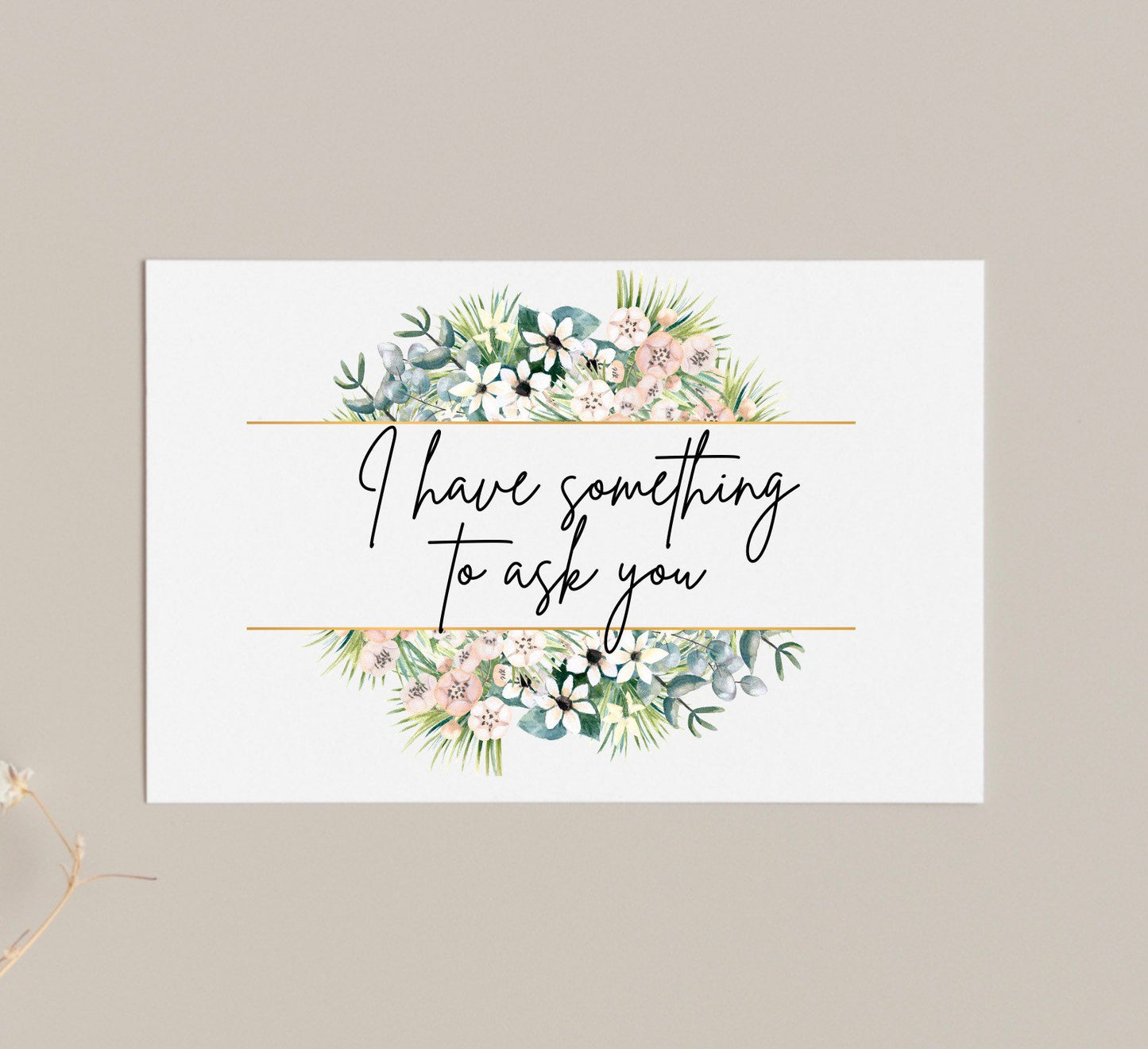 I have something to ask you card, floral design bridesmaid proposal card, flower girl, maid of honour, bridal party proposals
