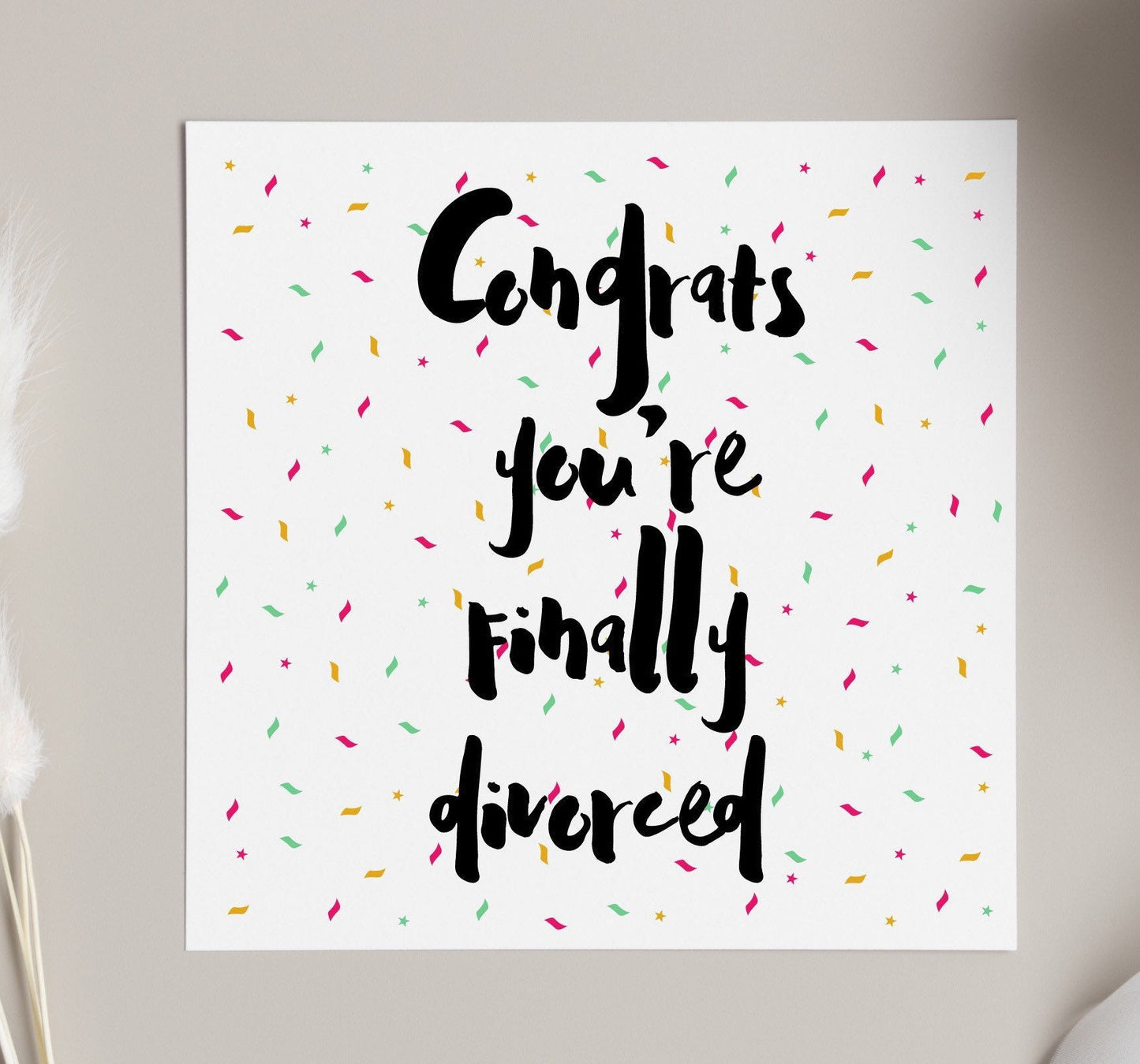 Divorce card, congrats you’re finally divorced card, happy divorce day card for friend, celebrating friends divorce