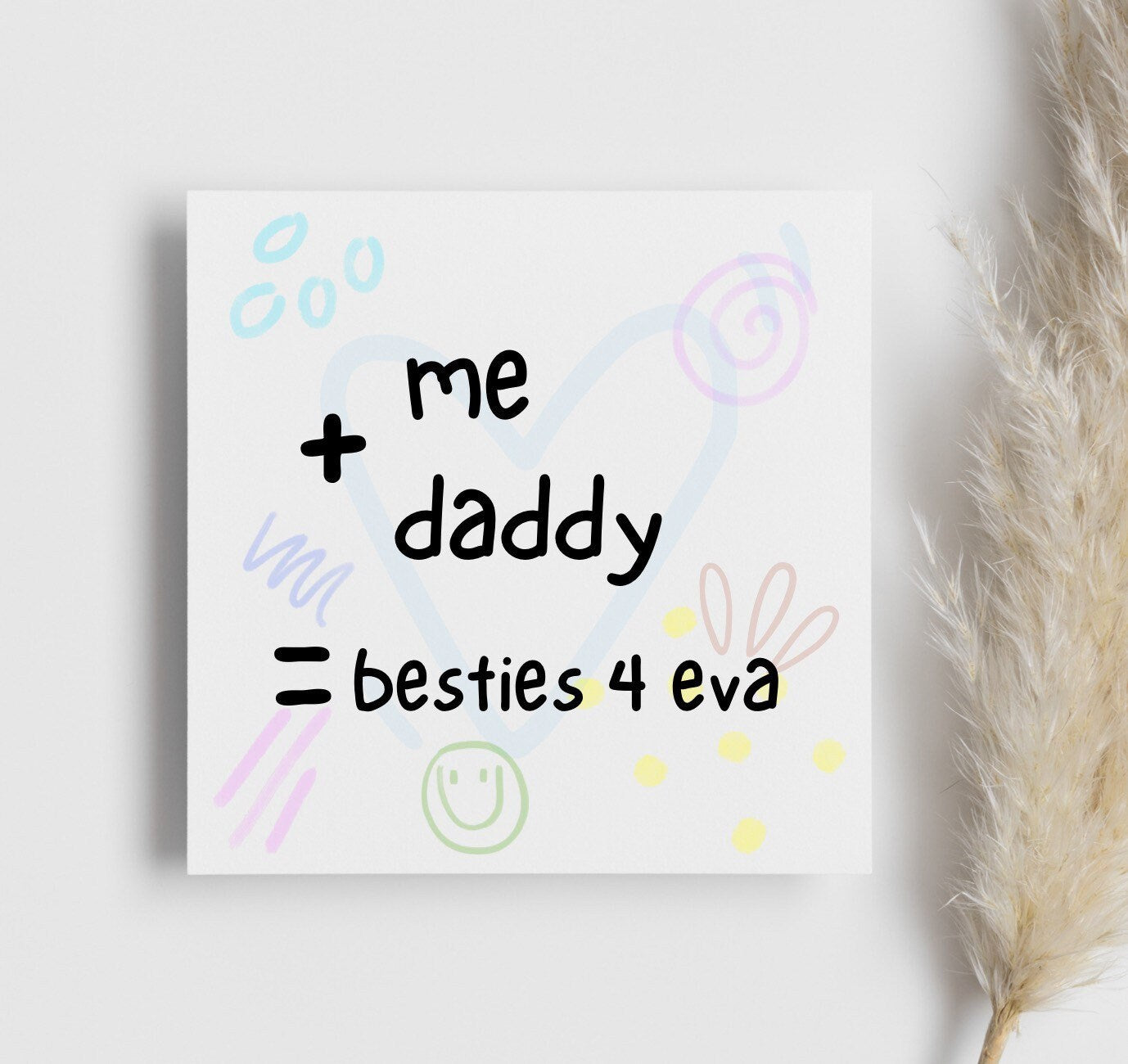 Me and daddy card, Father’s Day card for daddy, me and daddy besties for ever, dad birthday card