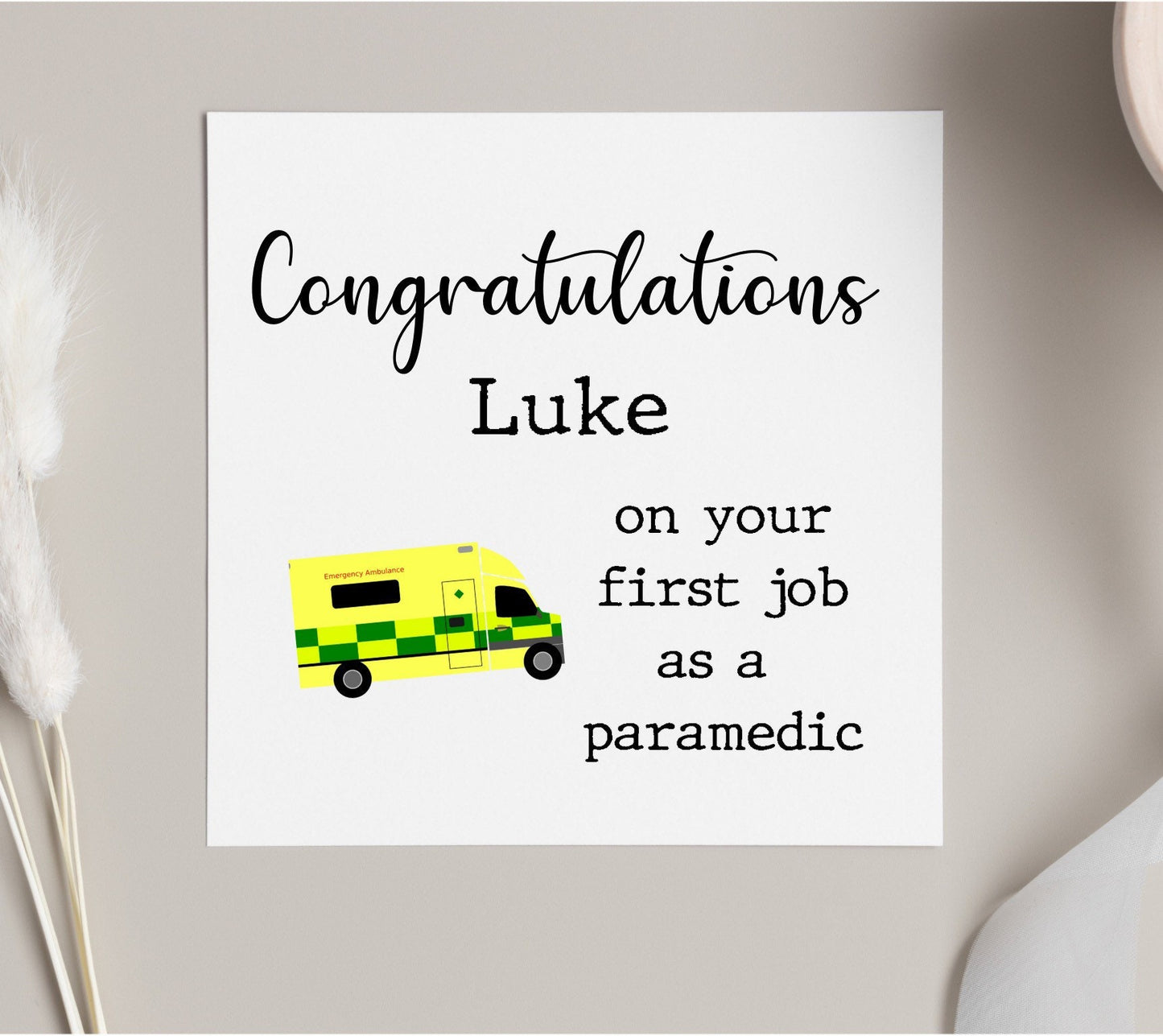 Congratulations on first Paramedic job, personalised new paramedic card, card for newly qualified ambulance driver