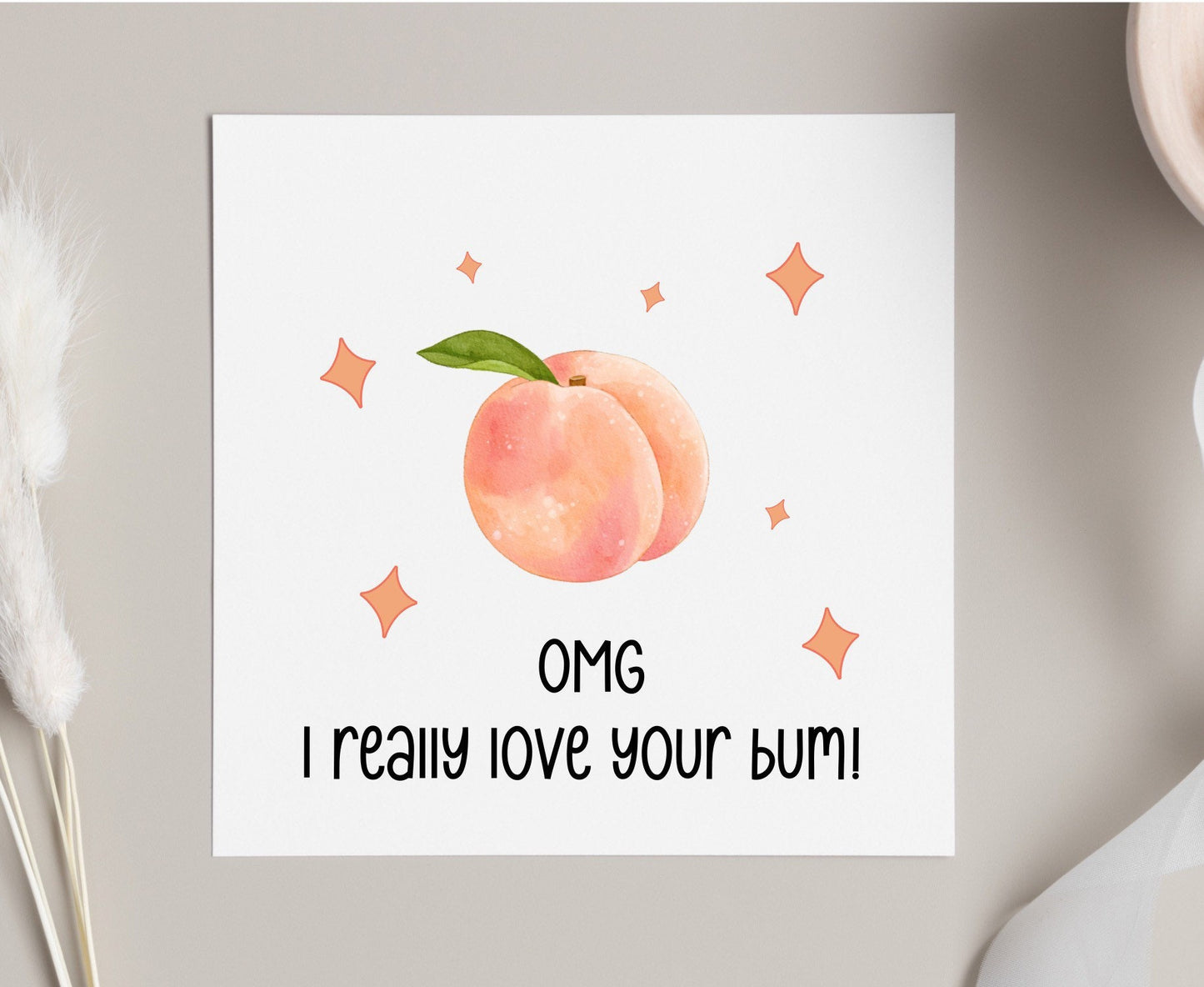 Omg I love your bum, novelty cards, LGBTQ valentines cards, gay boy birthday card, cheeky peach bum card