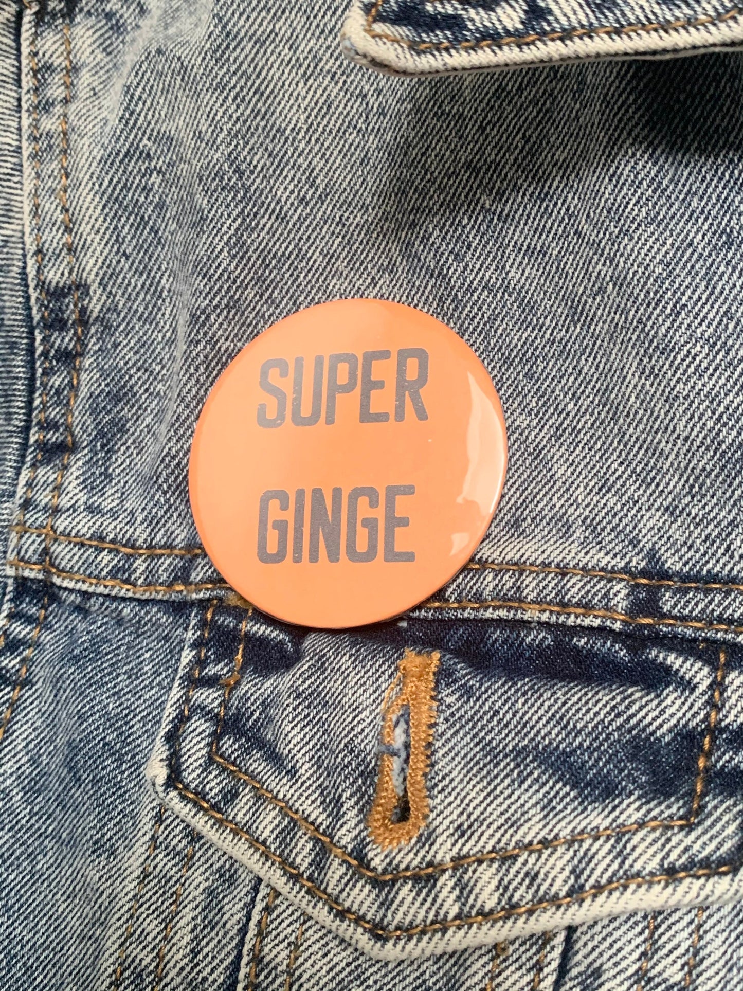 Super Ginge badge, Ginger friend novelty gift, pin for ginger people, ginger and proud funny presents, friend birthday gift