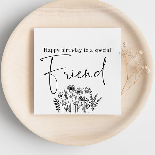 Friend birthday card, happy birthday to a special friend, bestie bday card, work wife birthday, floral monochrome greeting card
