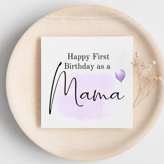 Happy first birthday as a mama, new mum birthday, friend birthday, wife’s 1st bday as a mummy greeting card