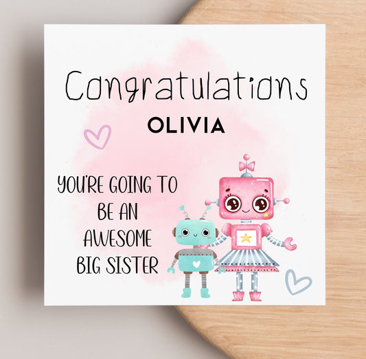 Big Sister card, congratulations you will be the best big sister, personalised baby sibling news card. Cute robot characters