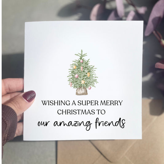Wishing a super merry Christmas to our amazing friends greeting card, friendship couples Xmas cards, simple elegant Xmas tree design cards