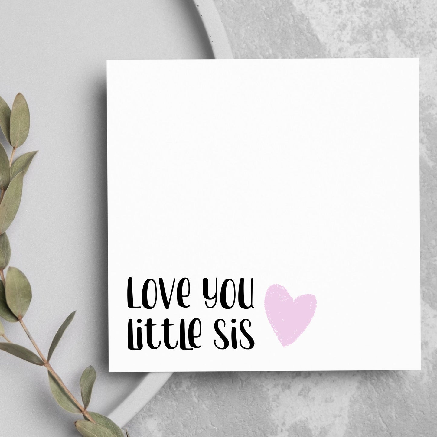 Love you little sis card, little sister birthday card, step or half sister bday card, miss you lil sis,thank you sister,cheer up sister card